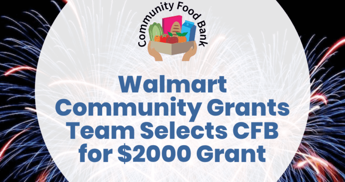 Walmart Community Grants Team Selects CFB for $2000 Grant