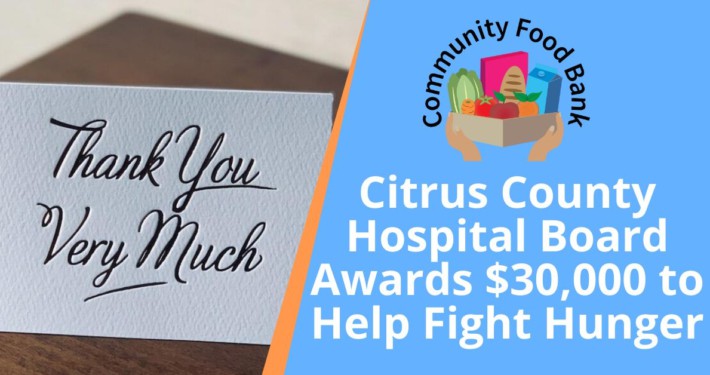 Citrus County Hospital Board Awards $30,000 to Help Fight Hunger