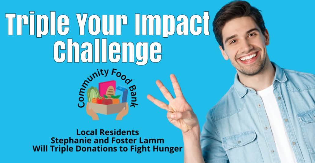 Community Food Bank Triple Your Impact Challenge
