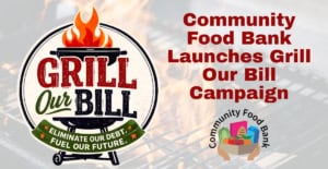 Community Food Bank Launches Grill Our Bill Campaign